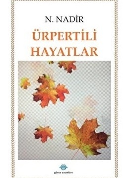 Ürpertili Hayatlar / N. Nadir