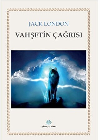 Vahşetin Çağrısı / Jack London