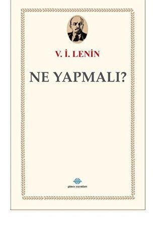 Ne Yapmalı? / V. İ. Lenin