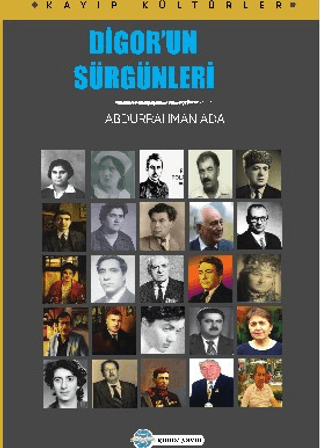 Digor'un Sürgünleri / Abdurrahman Ada