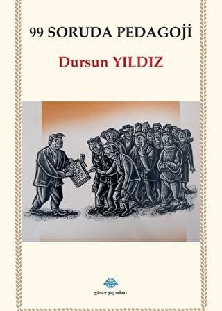 99 Soruda Pedagoji / Dursun Yıldız