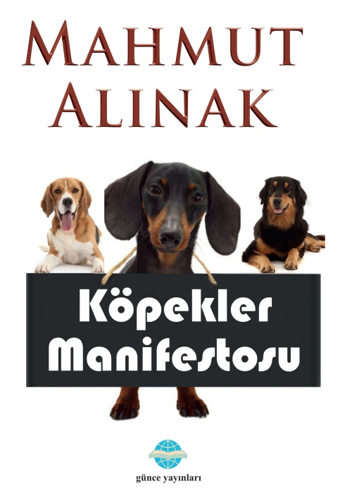 Köpekler manifestosu / Mahmut Alınak